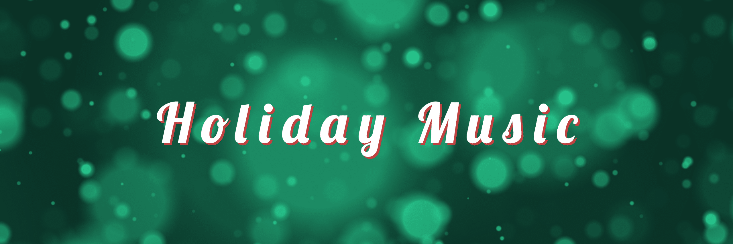 Holiday Music